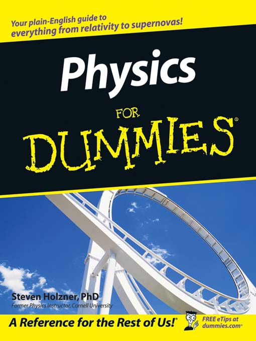 Title details for Physics For Dummies by Steve Holzner,  Ph.D. - Available